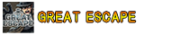 GRERAT ESCAPE